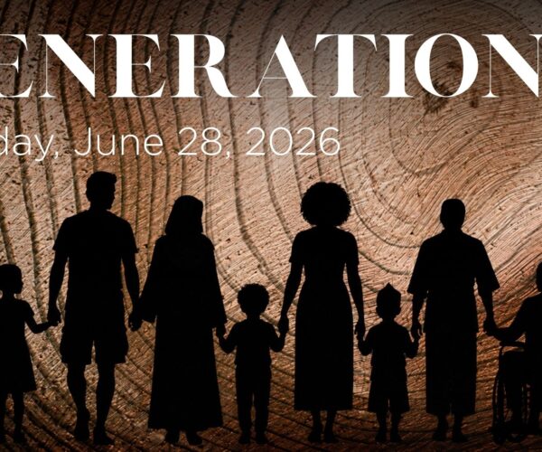 Generations, Sunday, June 28, 2026